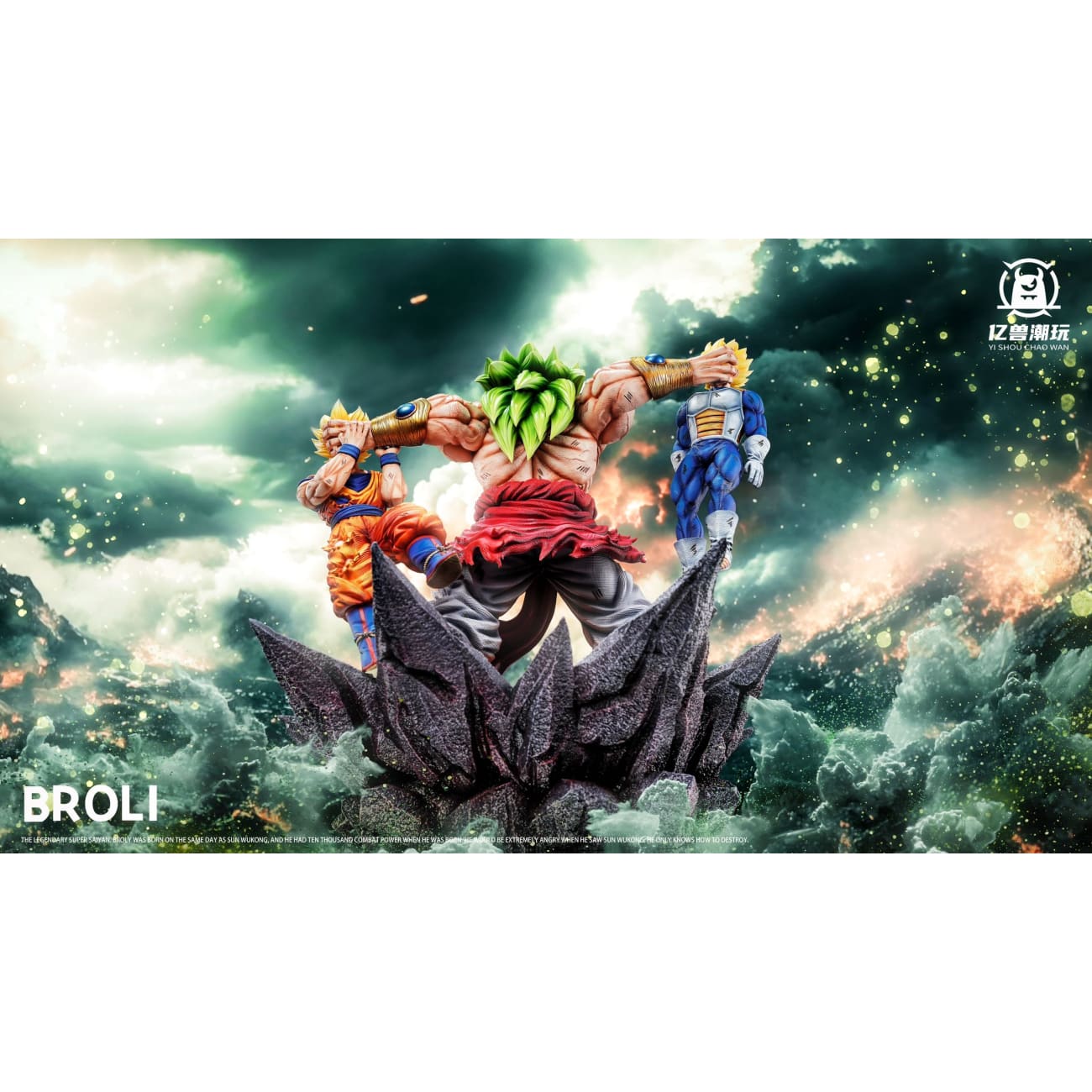 YISHOU Studio / Yi Shou Chao Wan - Broly VS Goku & Vegeta