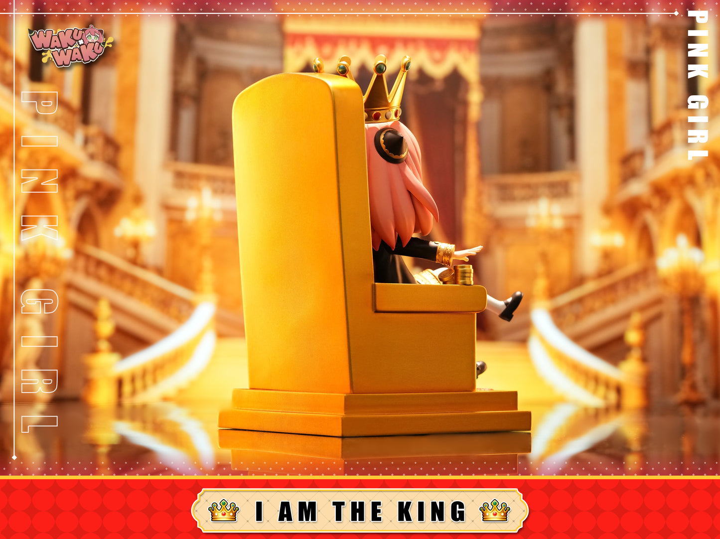 WakuWaku Studio - Anya Forger The King [2 Variants]