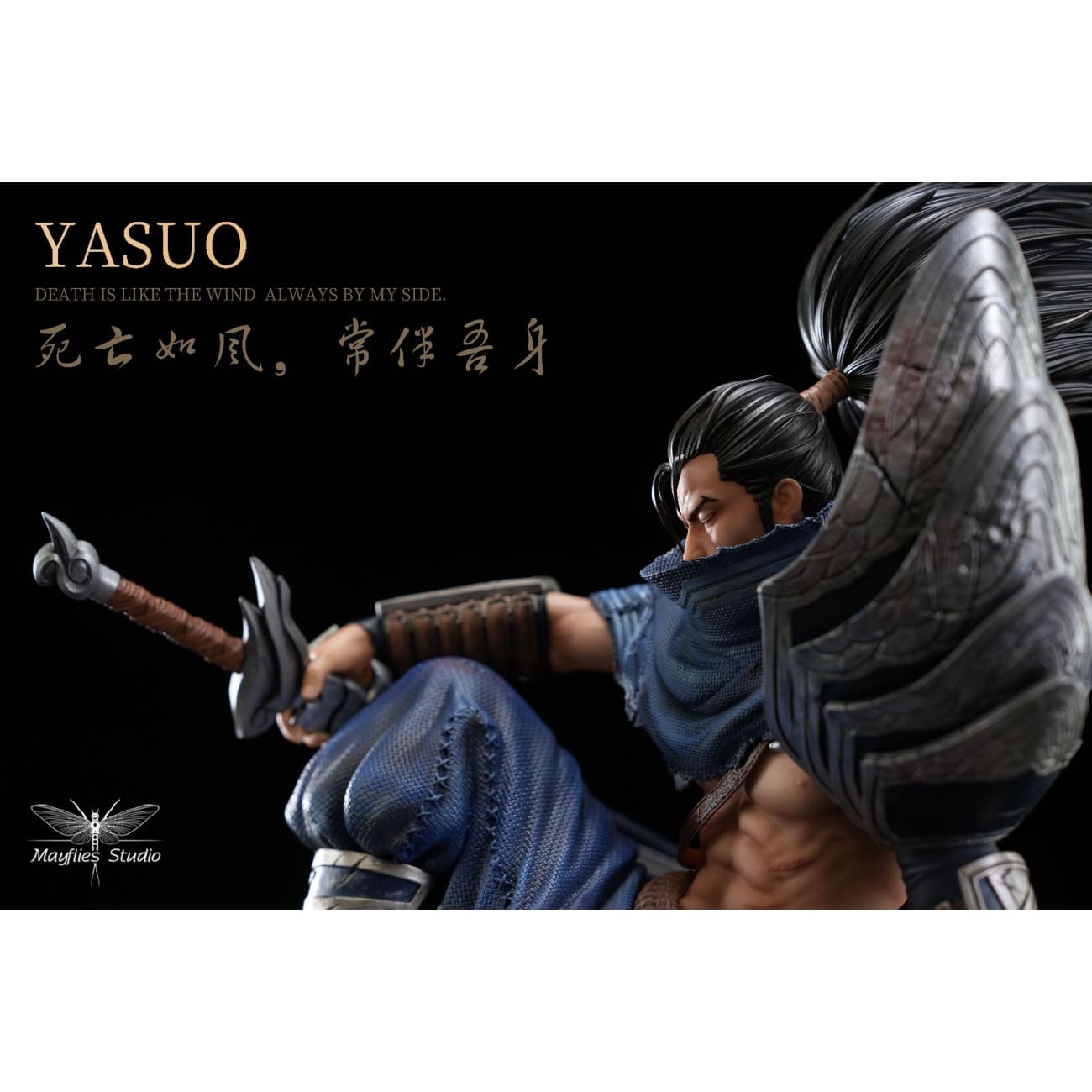 Mayflies Studio - Yasuo [2 Variants]